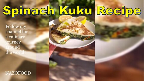 Spinach Kuku Recipe: A Flavorful Twist on a Classic Dish-4K | رسپی کوکوی اسفناج