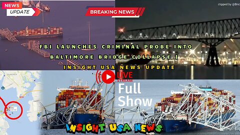 Breaking news: FBI launches criminal probe into Baltimore bridge collapse