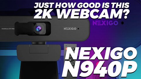 Nexigo N940P 2K Webcam Review (Tech Review)
