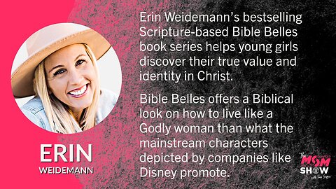 Ep. 285 - Erin Weidemann Creates Storybooks for Young Girls Focusing on Women Warriors of the Bible