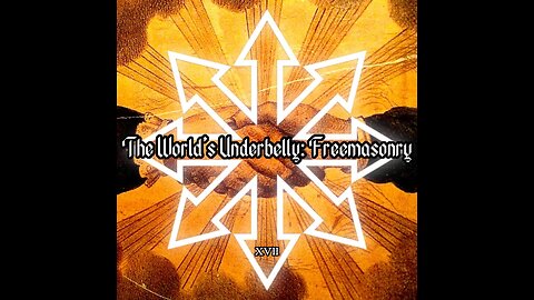The Worlds Underbelly: The Freemason