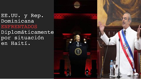 Crisis Diplomática entre Estados Unidos y Rep. Dominicana!