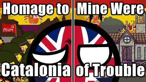 Homage to Catalonia vs. Mine Were of Trouble | Spanish Civil War | Polandball/Countryball Literature