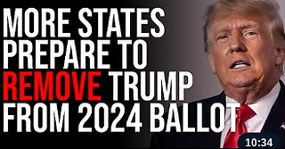 MORE States Prepare To REMOVE Trump From 2024 Ballot, They Are CHEATING
