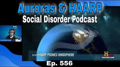 Episode #556 Auroras & HAARP