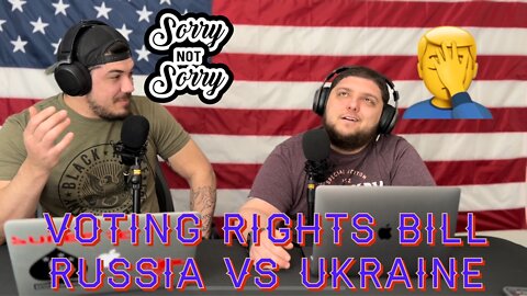 Voting Rights Bill and Russia vs Ukraine