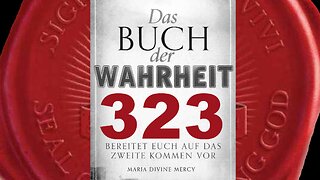 Maria: Ein Atomkrieg, der sich um den Iran dreht, wird insgeheim geplant(Buch der Wahrheit Nr 323)