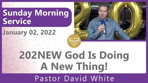 202NEW God Is Doing A New Thing New Song Sunday Morning Service 20220102