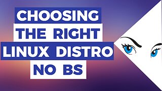 What Linux Distro Is Right For You? | No BS