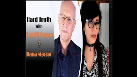 Hard Truth with David Vance and Ilana Mercer