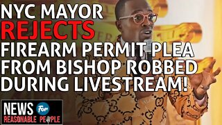 NYC Mayor Adams rejects gun permit plea from NYC bishop robbed of $1 Million in jewels mid-sermon