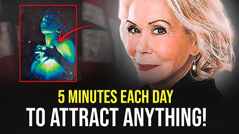 Louise Hay - How To Start Attracting Anything In 5 Minutes! ( Using The LAW OF THINKING )