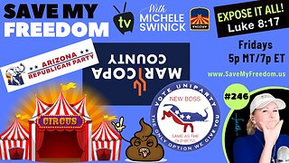 #246 Anarchy Arizona Makes Headlines YET AGAIN! The Circus Is Coming To Town & All The Fake "Leaders" Will Be On Display! They Endorsed Jeff Dimwit In '23...Where's Their Endorsement Of The BEST Candidate In History...O'CONNOR