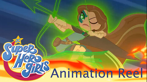 DC Super Hero Girls - Animation Reel 2019-2020