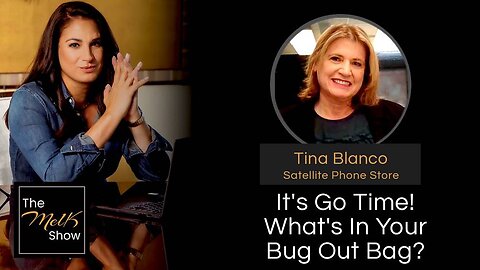 Mel K & Tina Blanco | It’s Go Time! What’s in Your Bug Out Bag?
