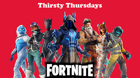 LIVE - Thirsty Thursdays - #RumbleTakeover