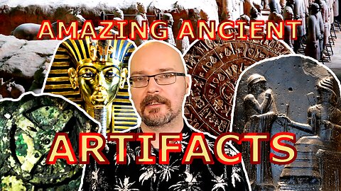5 Most Amazing Ancient Artifacts