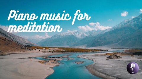 Piano Music For Meditation - Música no Piano para Meditação