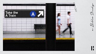 Take the A Train - Part 1 | Bible Study