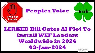 LEAKED Bill Gates AI Plot To Install WEF Leaders Worldwide in 2024