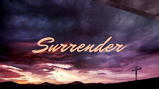 Service 10-17-2021 | Surrender