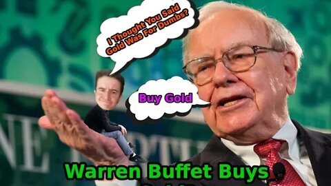 Warren Buffet Buys Gold 😊 Buy Gold Silver Now? Barrick Mining News Berkshire Hathaway