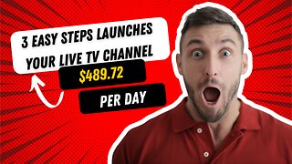 3 Easy Steps Launches Your LIVE TV Channel