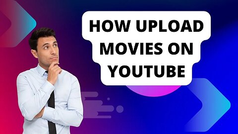 Want to Upload Movies Without Breaking Copyright? Here's How!