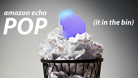Amazon Echo Pop Review - Pop It In The Bin...