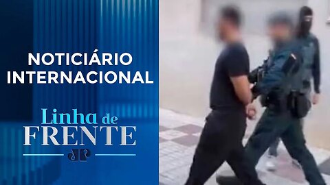 Brasileiros são presos por suposto terrorismo na Espanha | LINHA DE FRENTE