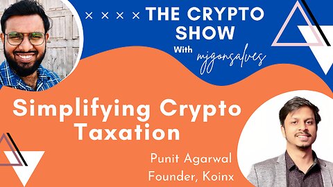 CryptoTax Insights: Your Guide to Navigating Crypto Taxes | Ft Punit, Founder Koinx | mjgonsalves