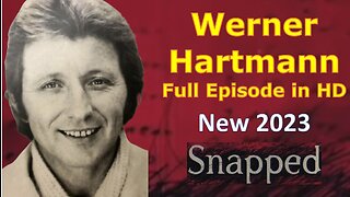 True Crime Story about Who Killed Millionaire Werner Hartmann? Snapped Video Crime Education Full Episode