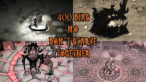 400 Dias no Don't starve together