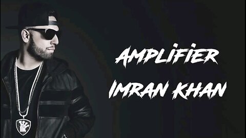 Amplifier song | Imran Khan | Slow & Reverb Amplifier | Remix