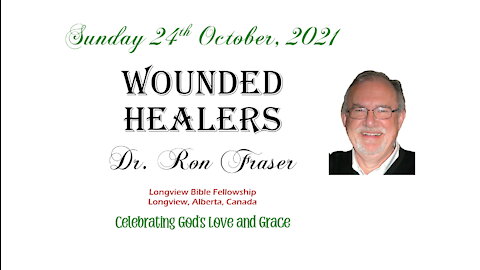 Wounded Healers - Dr. Ron Fraser