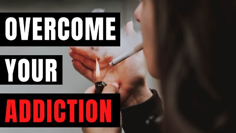The Easiest method to overcome your addictions (Guaranteed)