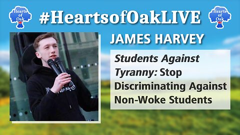 James Harvey - Students Against Tyranny: Stop Discriminating Against Non-Woke Students