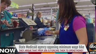 Stateâs Medicaid agency against minimum wage hike