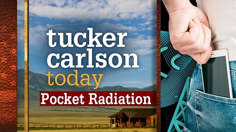 Tucker Carlson Today | Pocket Radiation: Dr. Devra Davis