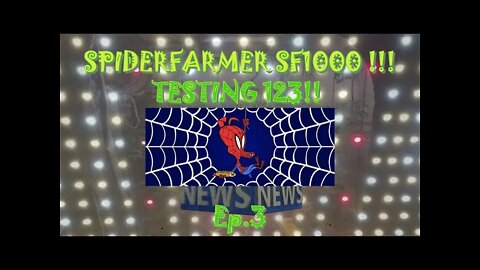 SpiderFarmer SF1000 Testing 123! EP.3 Ventilation!! #SF1000 #SPIDERFARMER