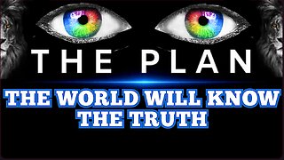 "The Whole World Will Know THE TRUTH" When The Great Awakening Is Over