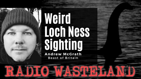 Weird Loch Ness Sighting: Beasts of Britain