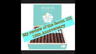 My cigar review of the Room 101 12th Anniversary