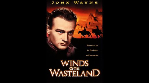 Winds of the Wasteland Starring John Wayne