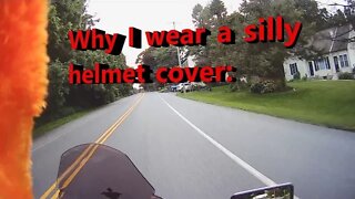 Why I ride my motorbike while wearing a silly helmet cover