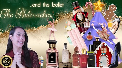 Christmas perfumes, sweet and gourmand . Perfumes and the Nutcracker Ballet