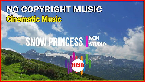 Snow Princess - Jimena Contreras: Cinematic Music, Happy Music, Royal Music @NCMstudio18 ​