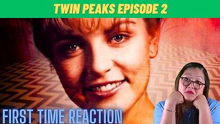 Captivating Twin Peaks Episode 2: My Honest Reaction