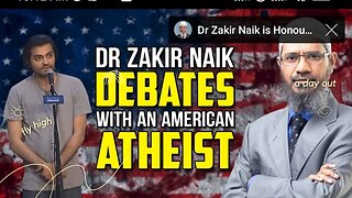 Debate with an American atheist Dr zakir Naik