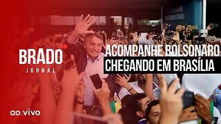 ACOMPANHE BOLSONARO CHEGANDO EM BRASÍLIA - AO VIVO: BRADO JORNAL - 30/03/2023